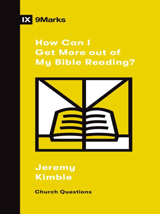 Cover image for How Can I Get More out of My Bible Reading?